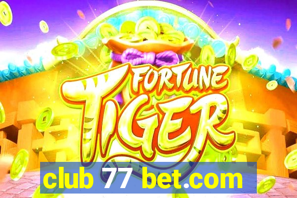 club 77 bet.com